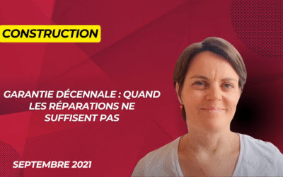 Garantie décennale : quand les réparations ne suffisent pas