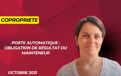Porte automatique : obligation de résultat du mainteneur