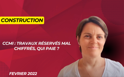 CCMI : travaux réservés mal chiffrés, qui paie ?