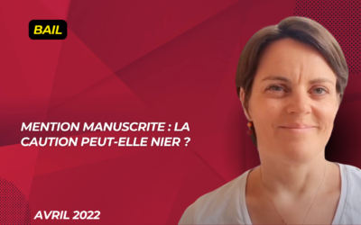 Mention manuscrite : la caution peut-elle nier ?