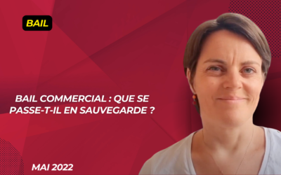 Bail commercial : que se passe-t-il en sauvegarde ?