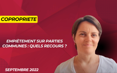 Empiètement sur parties communes : quels recours ?