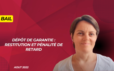 Dépôt de garantie : restitution et pénalité de retard