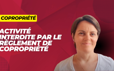 Copropriété : activité interdite, quelle action du syndicat?