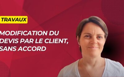 Marché de travaux : devis modifié = chantier bloqué ?