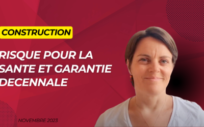 Risque pour la santé et garantie décennale