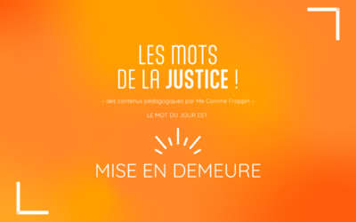 Les mots de la justice : mise en demeure