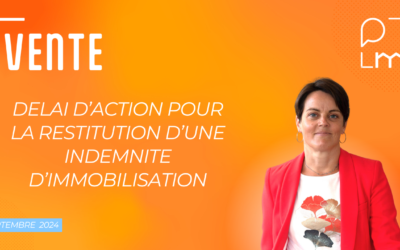 Délai d’action pour la restitution d’une indemnité d’immobilisation