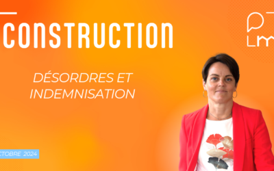 Désordres de construction et indemnisation