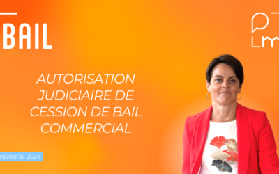 Autorisation judiciaire de cession de bail commercial