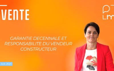 Garantie décennale et responsabilité du vendeur/constructeur