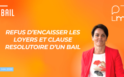 Refus d&rsquo;encaisser le loyer et clause résolutoire d&rsquo;un bail