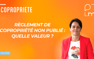 Règlement de copropriété non publié : quelle valeur ?