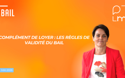 Complément de loyer : les règles de validité du bail