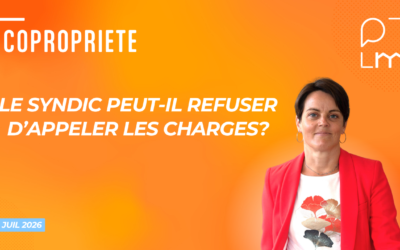 Le syndic peut-il refuser d’appeler les charges de copropriété?