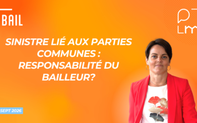 Sinistre lié aux parties communes : le bailleur est-il responsable ?